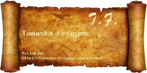 Tamaska Frigyes névjegykártya